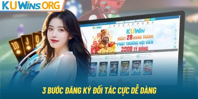 3 bước đăng ký đối tác cực dễ dàng