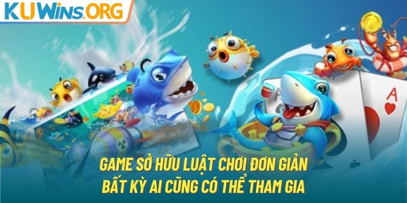 Game sở hữu luật chơi đơn giản, bất kỳ ai cũng có thể tham gia