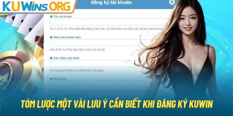 Tóm lược một vài lưu ý cần biết khi đăng ký KUWIN