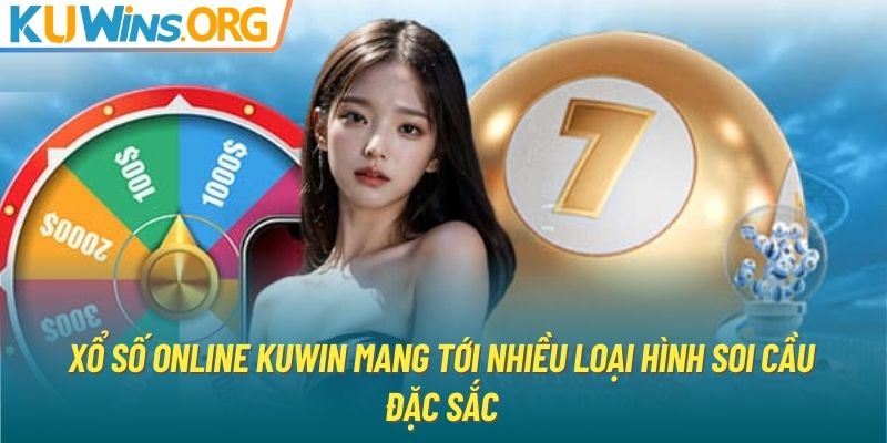 Xổ số online KUWIN mang tới nhiều loại hình soi cầu đặc sắc